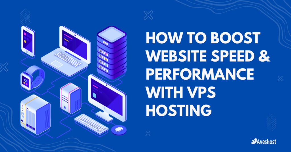 How to Boost Website Speed & Performance with VPS Hosting